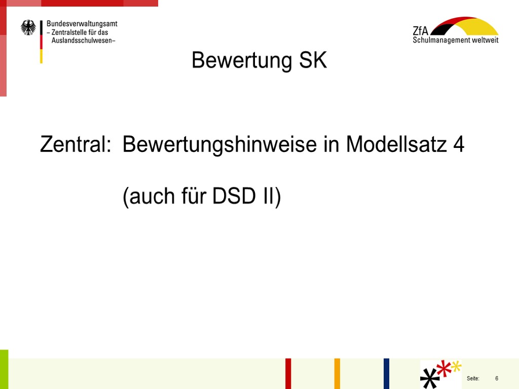 Bewertung SK Zentral: Bewertungshinweise in Modellsatz 4 (auch für DSD II)